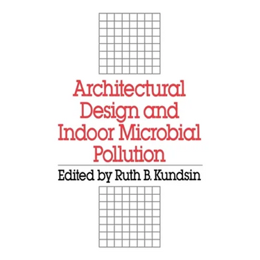 Architectural Design and Indoor Microbial Pollution