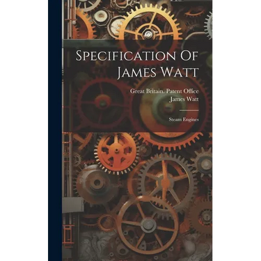 Specification Of James Watt: Steam Engines
