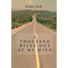 A Thousand Miles Out of My Mind