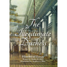 The Illegitimate Duchess: A Historical Essay Involving Catherine the Great and Prince Demetrius Gallitzin