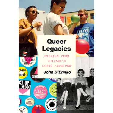 Queer Legacies: Stories from Chicago's LGBTQ Archives