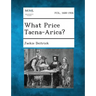 What Price Tacna-Arica?