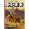 Along to Presidio: a Western novel