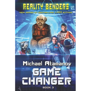 Game Changer (Reality Benders Book #3): LitRPG Series