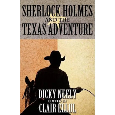 Sherlock Holmes and the Texas Adventure