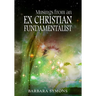 Musings from an Ex Christian Fundamentalist