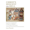 Christ's Descent into Hell: John Paul II, Joseph Ratzinger, and Hans Urs von Balthasar on the Theology of Holy Saturday