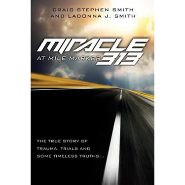 Miracle at Mile Marker 313