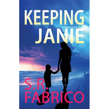 Keeping Janie: Book 2 of the Southport Series