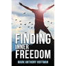 Finding Inner Freedom