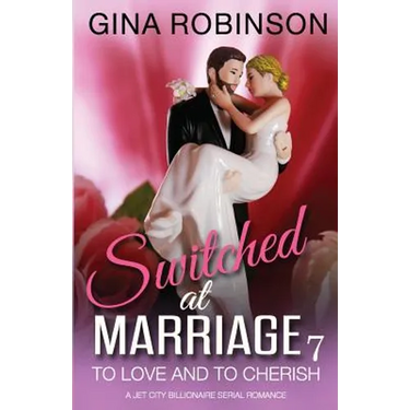 To Love and To Cherish: A Jet City Billionaire Serial Romance