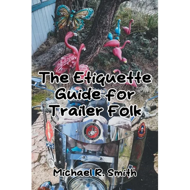 The Etiquette Guide for Trailer Folk