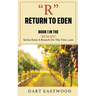 R - Return to Eden