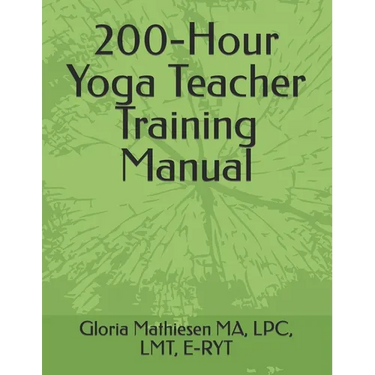 200-Hour Yoga Teacher Training Manual