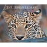 The Indian Leopard: In the Realm of the Phantom