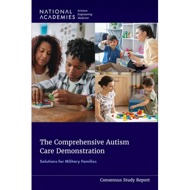 The Comprehensive Autism Care Demonstration: Solutions for Military Families
