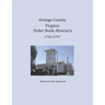 Orange County, Virginia Order Book Abstracts 1756-1757