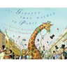 The Giraffe That Walked to Paris