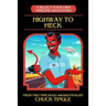 Highway To Heck: A Select Your Own Timeline Adventure