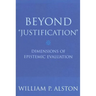 Beyond "Justification"