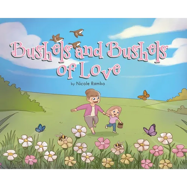 Bushels and Bushels of Love