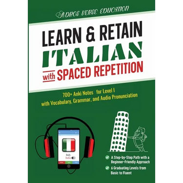 Learn & Retain Italian with Spaced Repetition: 700+ Anki Notes for Level I with Vocabulary, Grammar, & Audio Pronunciation