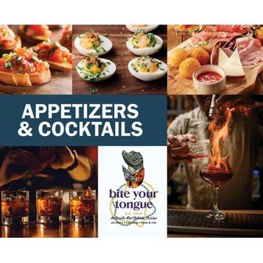 Appetizers & Cocktails - Bite Your Tongue