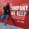 The Company We Keep: Stories and Recipes from People I'll Never Forget