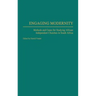 Engaging Modernity: Methods and Cases for Studying African Independent Churches in South Africa