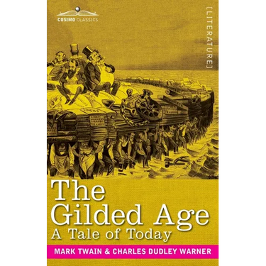 The Gilded Age: A Tale of Today