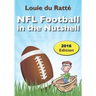 NFL Football in the Nutshell: (Written by the Nut)