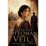 Under the Ottoman Veil