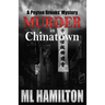 Murder in Chinatown: A Peyton Brooks' Mystery