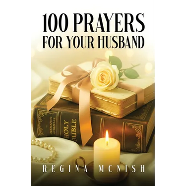 100 Prayers for Your Husband