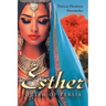 Esther; Queen of Persia