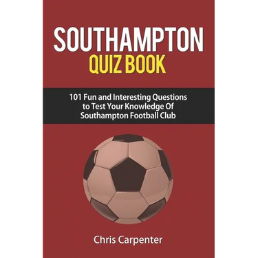Southampton FC Quiz Book