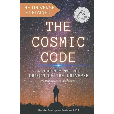 The Cosmic Code: A Journey to the Origin of the Universe