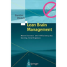 Lean Brain Management: More Success and Efficiency by Saving Intelligence