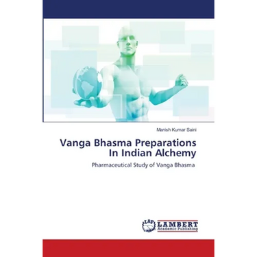 Vanga Bhasma Preparations In Indian Alchemy
