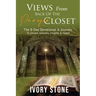VIEWS From Back Of The PRAYER CLOSET