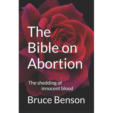 The Bible on Abortion: The shedding of innocent blood