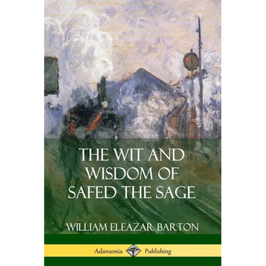The Wit and Wisdom of Safed the Sage