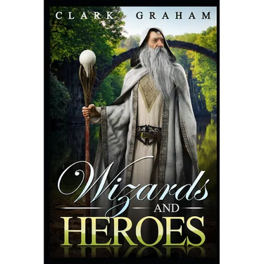 Wizards and Heroes