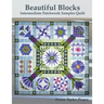 Beautiful Blocks: Intermediate Patchwork Sampler Quilt
