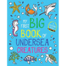My First Big Book of Undersea Creatures