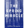 The Spring Miracle