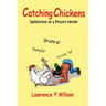 Catching Chickens