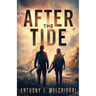 After the Tide: A Post-Apocalyptic Thriller