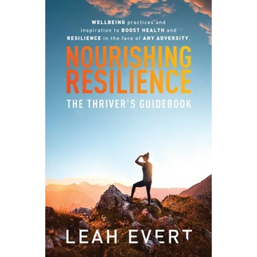 Nourishing Resilience: The Thriver's Guidebook