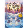 Sunny and the Border Patrol